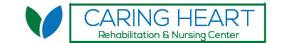 Check out Caring Heart Rehabilitation and Nursing Center